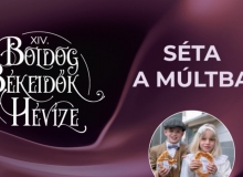 Boldog Békeidők történelmi séták