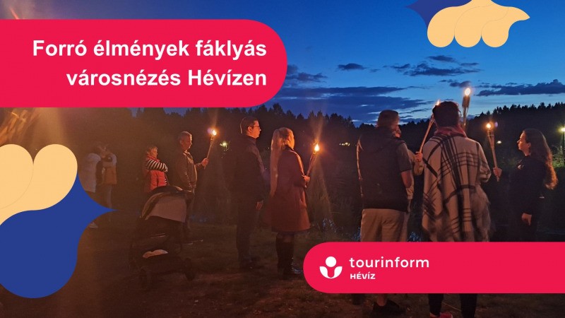 Hévízi Túrák / Fáklyás élményséta Hévíz